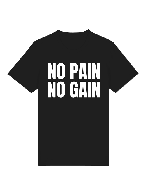 No Pain No Gain T-Shirt